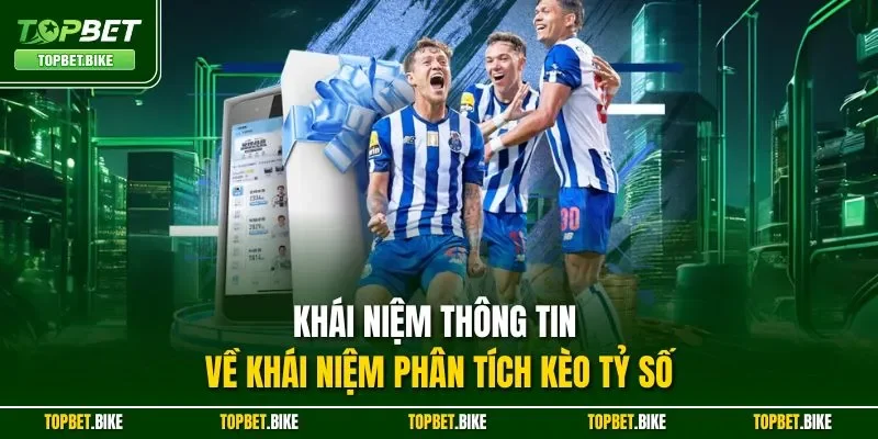 Khái niệm thông tin về khái niệm phân tích kèo tỷ số