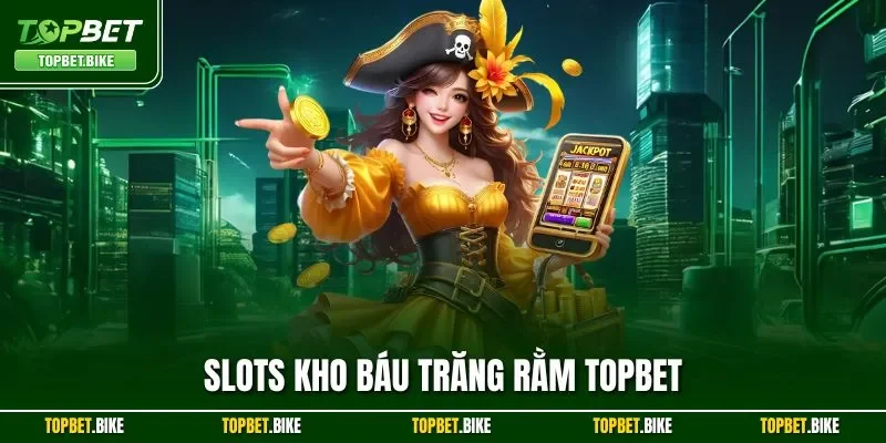 Slots Kho Báu Trăng Rằm Topbet | Siêu phẩm Trung Thu 2025