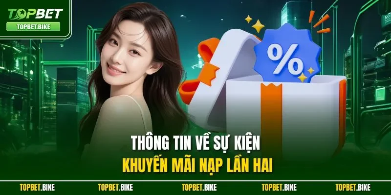 Thông tin về sự kiện khuyến mãi nạp lần hai